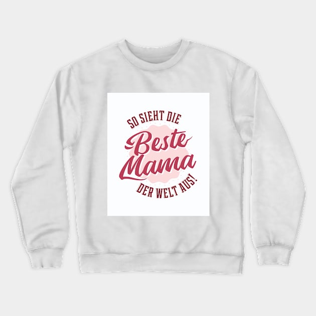 beste mama Crewneck Sweatshirt by COZILYbyIRMA